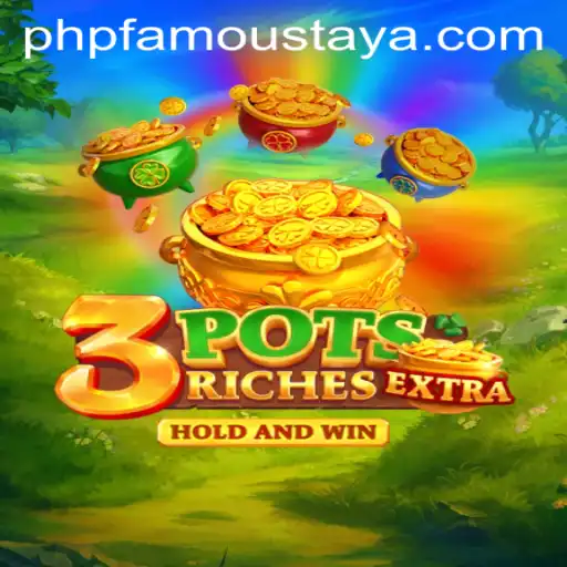 Exploring the Fascinating World of 3potsExtra: PHP FAMOUS Game Unveiled