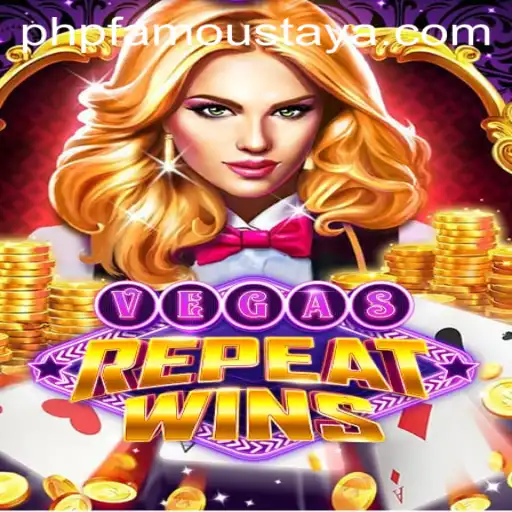 Experience the Thrilling World of VegasRepeatWins and Its PHP FAMOUS Impact